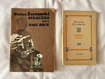 Stefan Żeromski Wierna Rzeka i Siłaczka