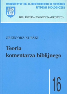 Kubski, Teoria komentarza biblijnego