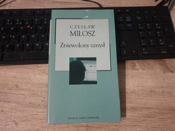 Zniewolony umysł Miłosz Czesław