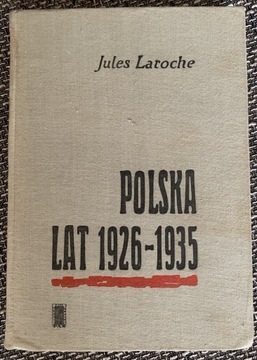 Polska lat 1926-1935 Jules Laroche