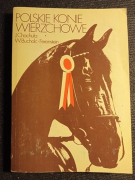 Polskie konie wierzchowe - J. Chachuła 