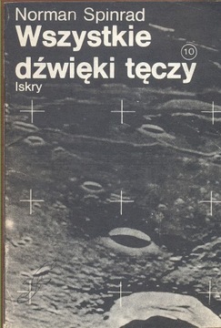 Wszystkie dźwięki tęczy - Norman Spinra