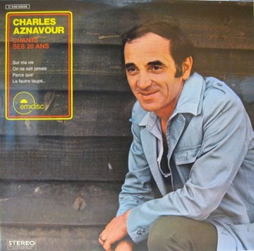 CHARLES AZNAVOUR: CHANTE SES 20 ANS