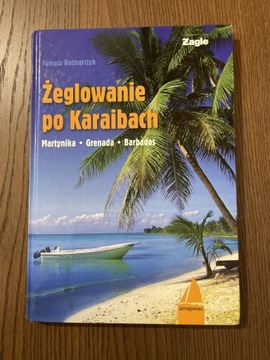 Książka Żeglowanie po Karaibach Tomasz Bednarczyk