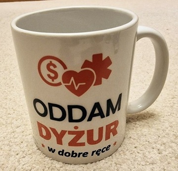 Kubek "Oddam dyżur w dobre ręce"