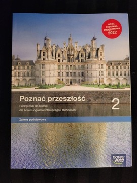 POZNAĆ PRZESZŁOŚĆ 2 PODRĘCZNIK ZP LO 2023 NOWA ERA