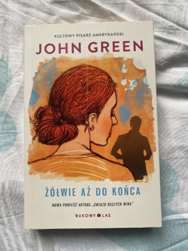 Książka John Green Żółwie aż do końca 