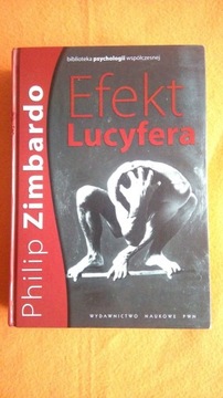 Efekt Lucyfera  Philip G. Zimbardo