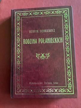 H.Sienkiewicz „Rodzina Połanieckich „.