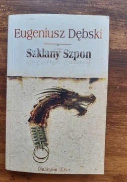 Eugeniusz Dębski. "Szklany szpon". NOWA