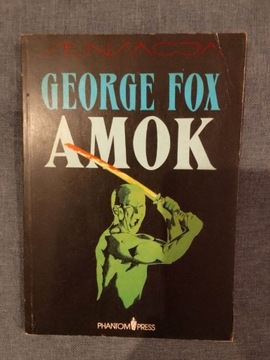 Amok - George Fox