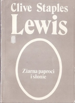 Clive Staples Lewis * Ziarna paproci i słonie