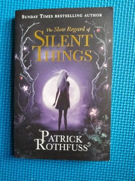 Slow Regard of Silent Things, Patrick Rothfuss