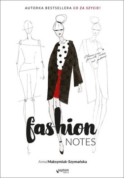 Fashion notes - Anna Maksymiuk-Szymańska ~ NOWA