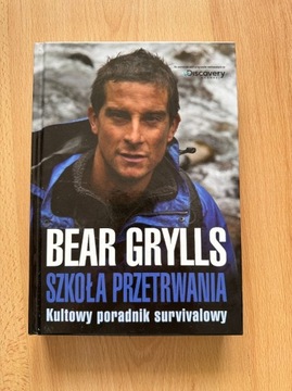 Bear Grylls Szkoła Przetrwania