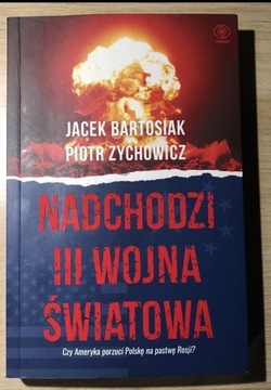 Nadchodzi III wojna światowa