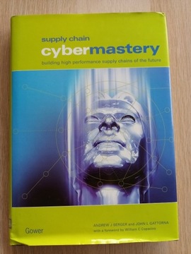 Supply Chain Cybermastery A. J. Berger J. Gattorna