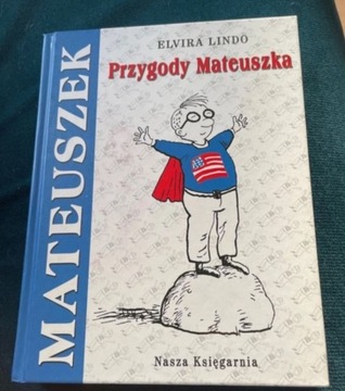 Przygody Mateuszka - Elvira Lindo