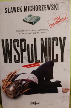 Sławek Michorzewski ,, Wspulnicy,,