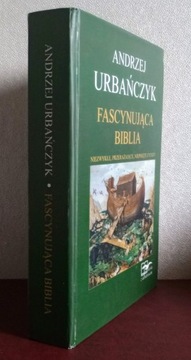 FASCYNUJĄCA BIBLIA Andrzej Urbańczyk