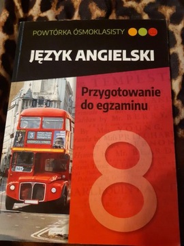 Język angielski. Przygotowanie do egzaminu 8 kl.