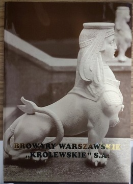 HISTORIA BROWARÓW WARSZAWSKICH W ZARYSIE ALBUM 