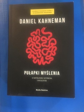 Pułapki myślenia Daniel Kahneman