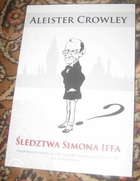 Aleister Crowley Śledztwo Simona Iffa Lashtal