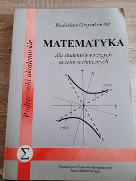 Radosław Grzymkowski Matematyka dla studentów 