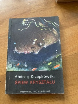 Śpiew kryształu Andrzej Krzepkowski