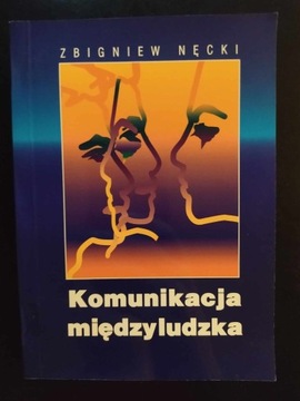 Zbigniew Nęcki - Komunikacja międzyludzka 