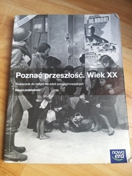 Poznać przeszłość. Wiek XX. Nowa Era 