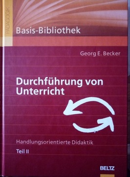 Durchführung von Unterricht Georg E. Becker