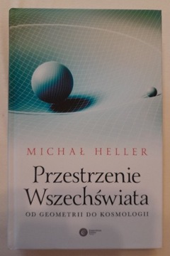 Przestrzenie wszechświata. Michał Heller.