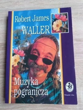 ,,Muzyka pogranicza" - Robert James Waller