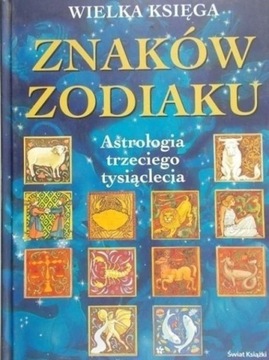 Wielka księga znaków zodiaku/ Maria Łotysz