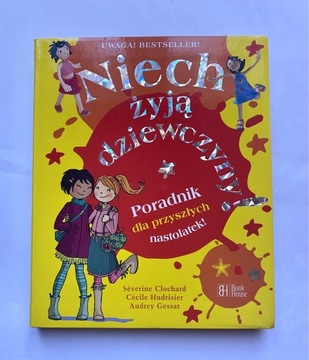 Niech żyją dziewczyny. Poradnik dla przyszłych 