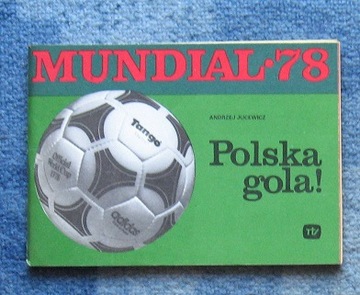 MUNDIAL '78 POLSKA GOLA - Andrzej Juckiewicz