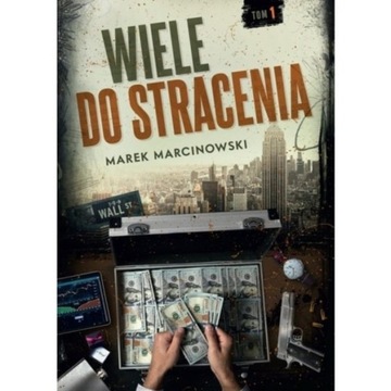 Wiele do stracenia Marek Marcinowski