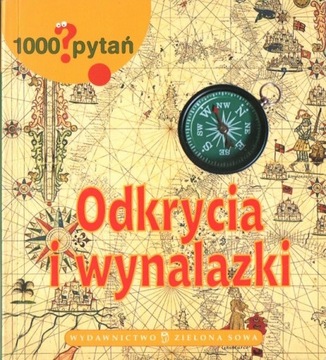 1000 pytań. Odkrycia i wynalazki