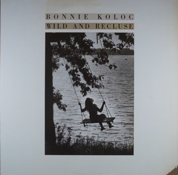 E70. BONNIE KOLOC WILD AND RECLUSE ~ USA