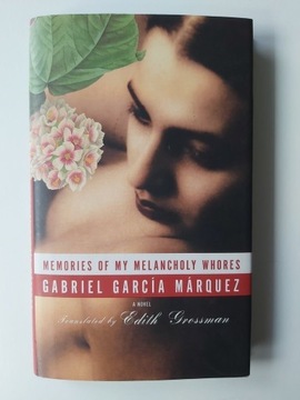 Gabriel Garcia Marquez Memories of my melancholy