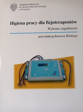 Higiena pracy dla fizjoterapeutów.   Bilski