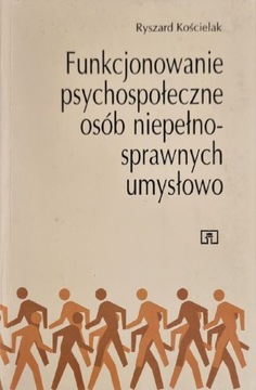 Funkcjonowanie psychospołeczne osób niepełnospraw.