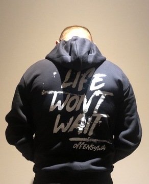 Bluza rozpinana Offensywa „Life won’t wait” S-XXL