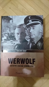 Werwolf ostatni zaciąg Himmlera Volker Koop