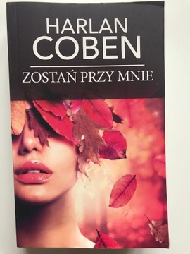 Zostań przy mnie, Harlan Coben, kryminał