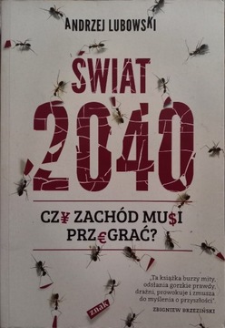 Andrzej Lubowski: Świat 2040