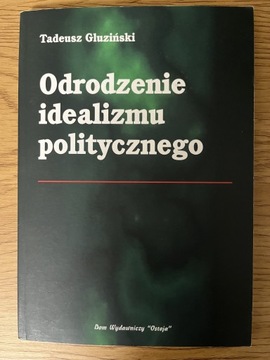 T. Gluziński - Odrodzenie idealizmu politycznego