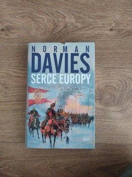 Norman Davies - Serce Europy